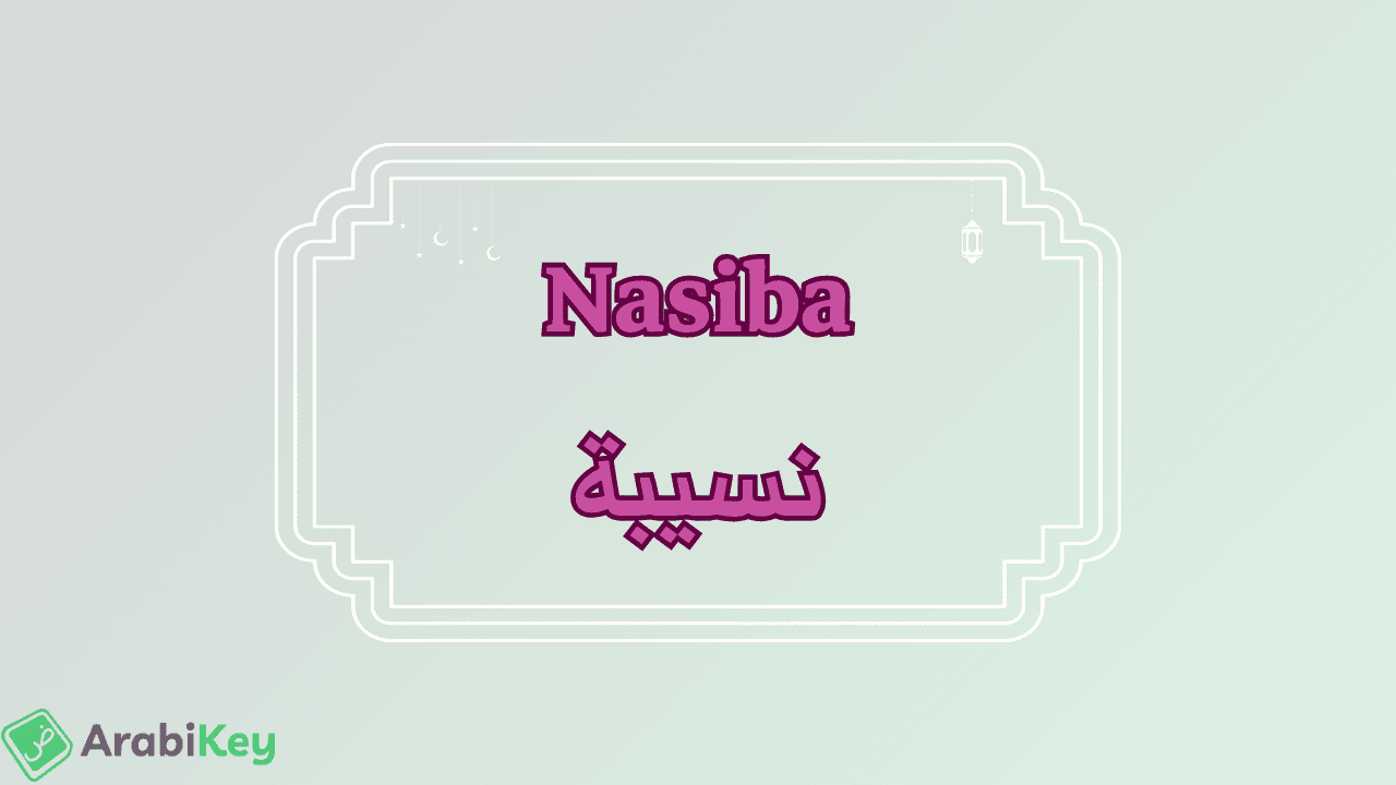 meaning of Nasiba